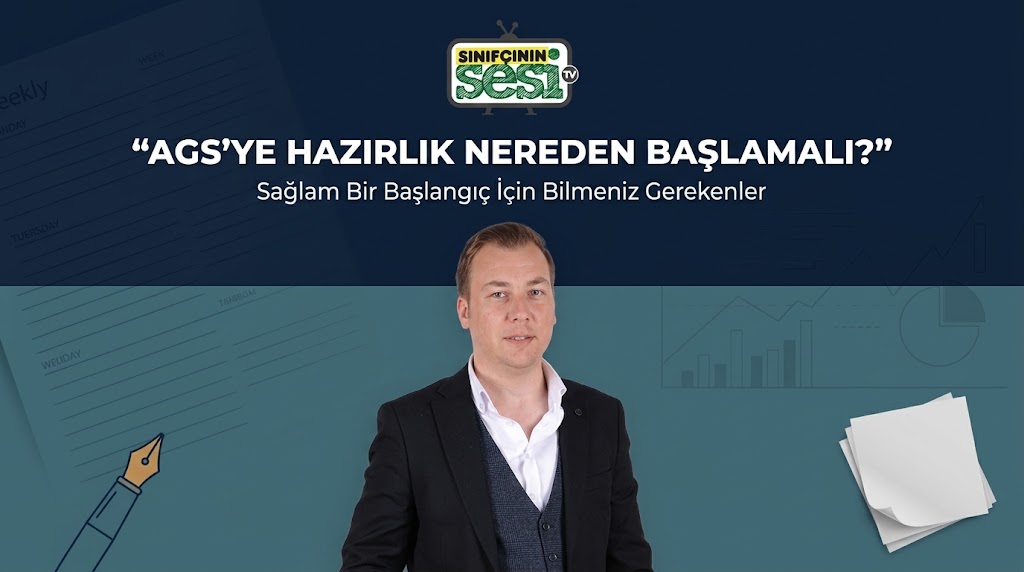 AGS’ye Hazırlık Nereden Başlamalı?